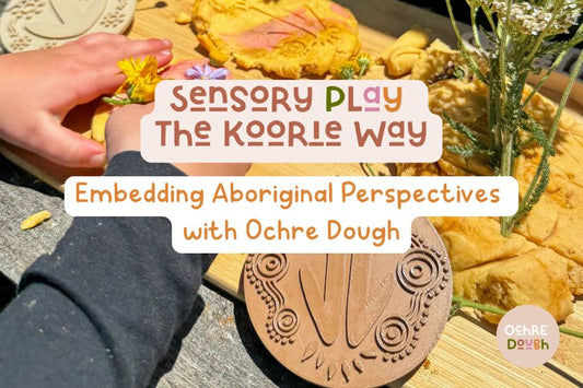 Sensory Play the Koorie Way: Embedding Aboriginal Perspectives with Ochre Dough